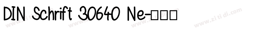 DIN Schrift 30640 Ne字体转换